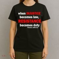 Injustice Becomes Law Resistance Duty T-Shirt thumb 4