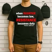 Injustice Becomes Law Resistance Duty T-Shirt thumb 6