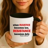 Injustice Becomes Law Resistance Duty Coffee Mug thumb 3