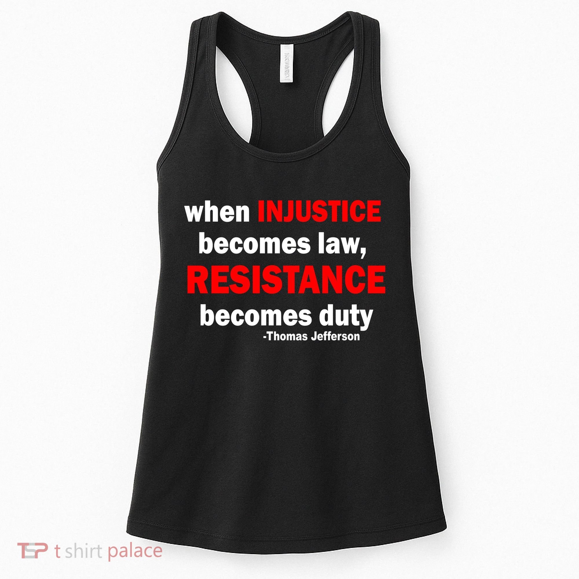 Injustice Becomes Law Resistance Duty Women's Tank Top