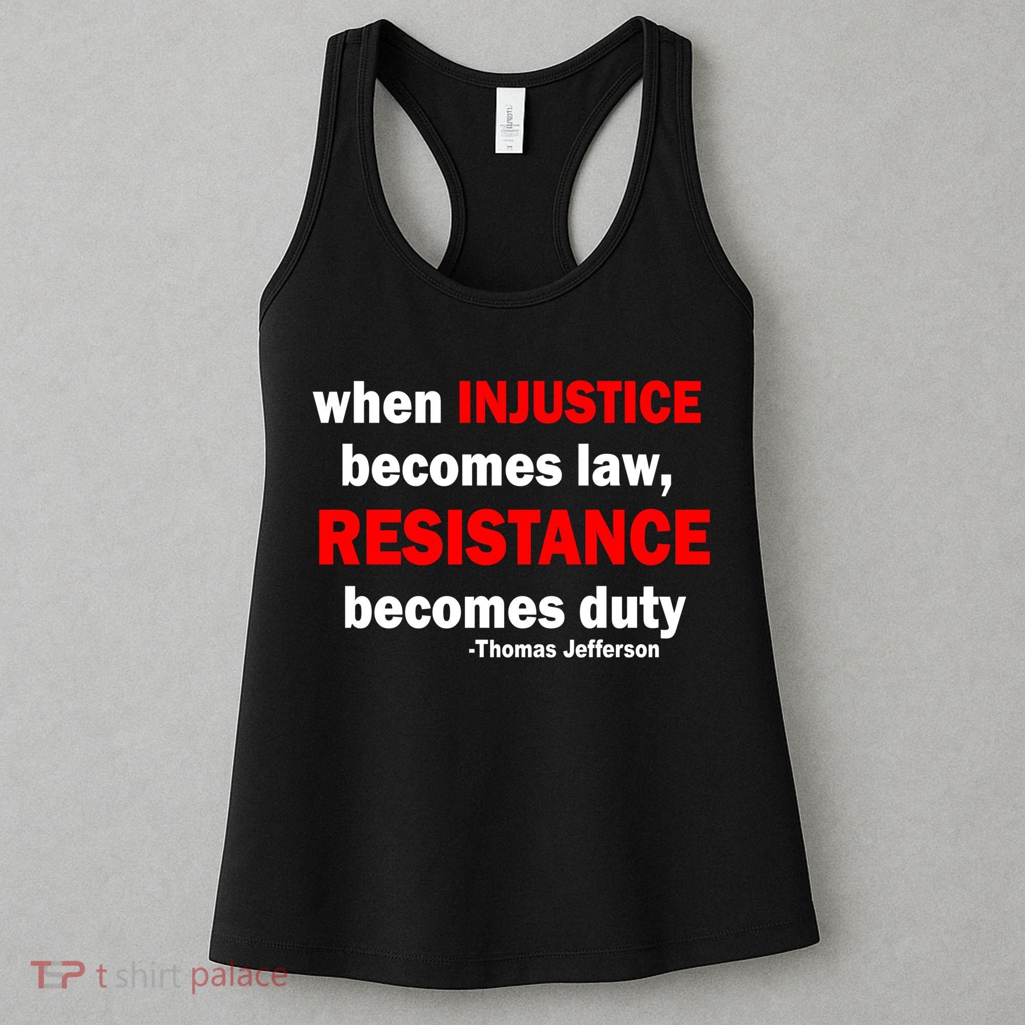 Injustice Becomes Law Resistance Duty Women's Tank Top