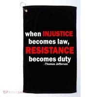 Injustice Becomes Law Resistance Duty Golf Towel thumb 0