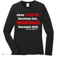 Injustice Becomes Law Resistance Duty Women's Long Sleeve Shirt thumb 0