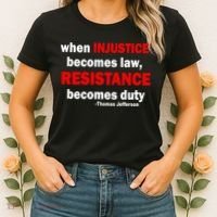 Injustice Becomes Law Resistance Duty Women's T-Shirt thumb 2