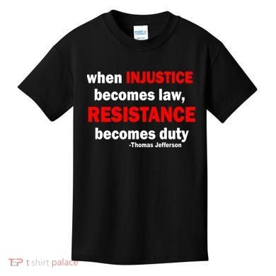 Injustice Becomes Law Resistance Duty Kids T-Shirt