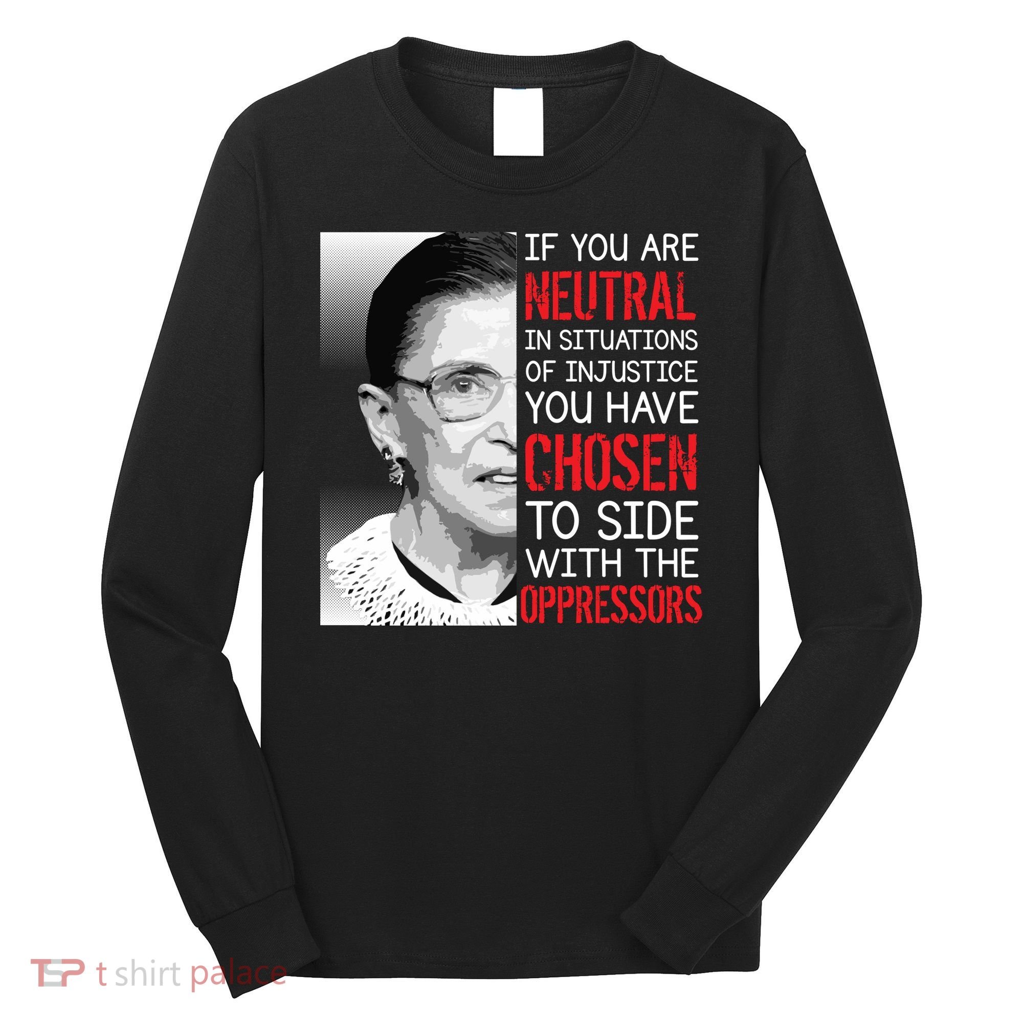 Injustice Ruth Bader Ginsburg Notorious RBG Quote Long Sleeve Shirt