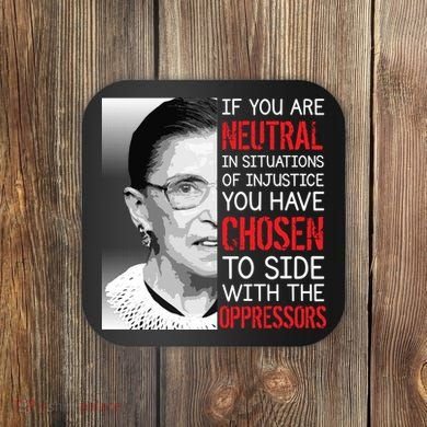 Injustice Ruth Bader Ginsburg Notorious RBG Quote Coaster
