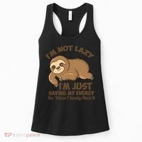 I'm Not Lazy I'm Just Saving My Energy Funny Sloth Saying  Women's Tank Top thumb 0
