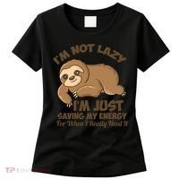 I'm Not Lazy I'm Just Saving My Energy Funny Sloth Saying  Women's T-Shirt thumb 0