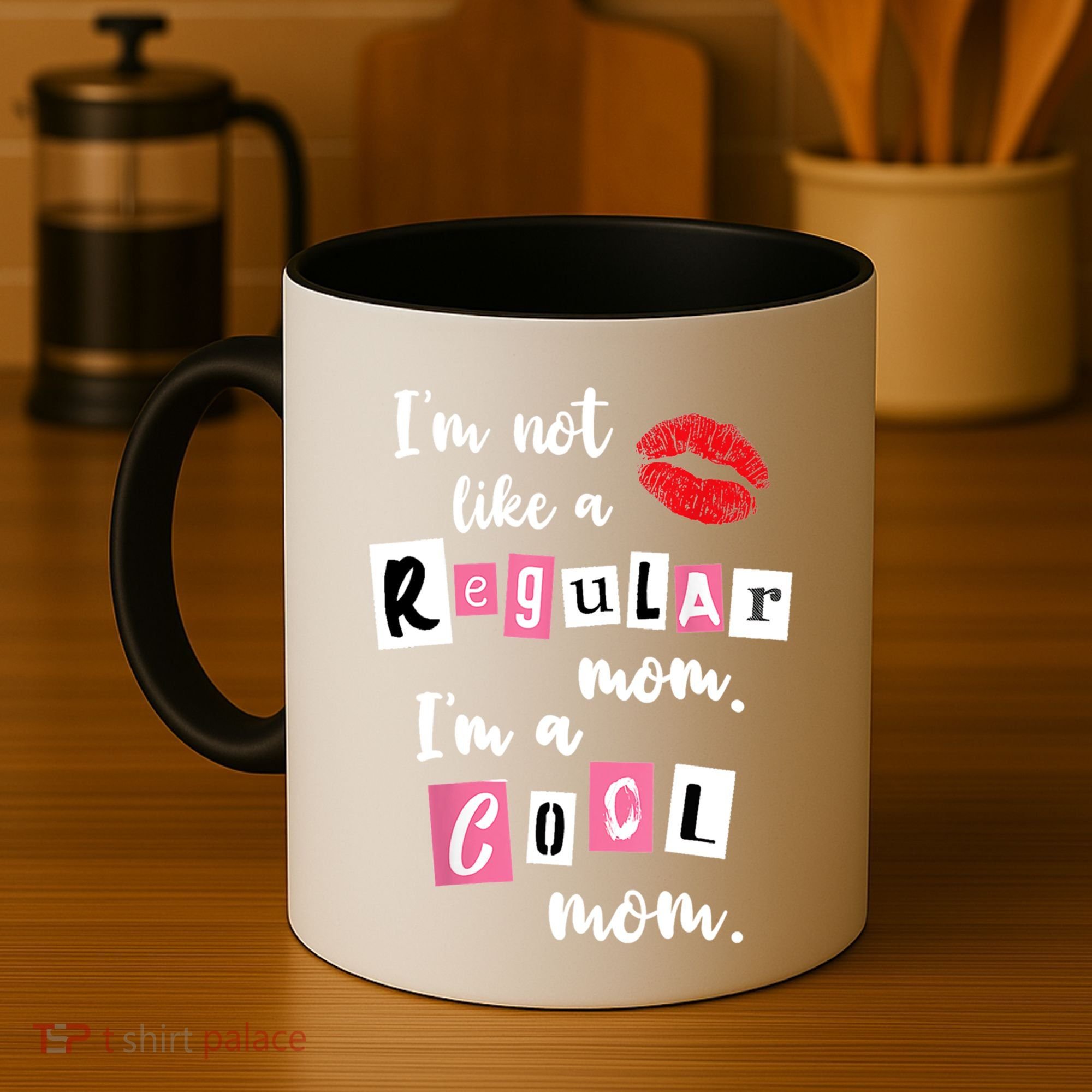IM Not Like A Regular Mom IM A Cool Mom Cut Cool Mom Funny Gift Coffee Mug