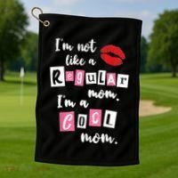 IM Not Like A Regular Mom IM A Cool Mom Cut Cool Mom Funny Gift Golf Towel thumb 1