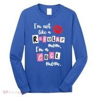 IM Not Like A Regular Mom IM A Cool Mom Cut Cool Mom Funny Gift Long Sleeve Shirt thumb 0