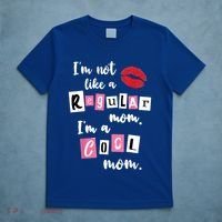 IM Not Like A Regular Mom IM A Cool Mom Cut Cool Mom Funny Gift T-Shirt thumb 5