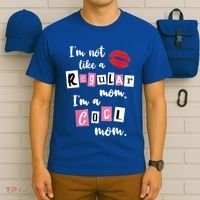 IM Not Like A Regular Mom IM A Cool Mom Cut Cool Mom Funny Gift T-Shirt thumb 6