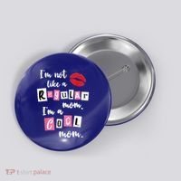 IM Not Like A Regular Mom IM A Cool Mom Cut Cool Mom Funny Gift Button thumb 0