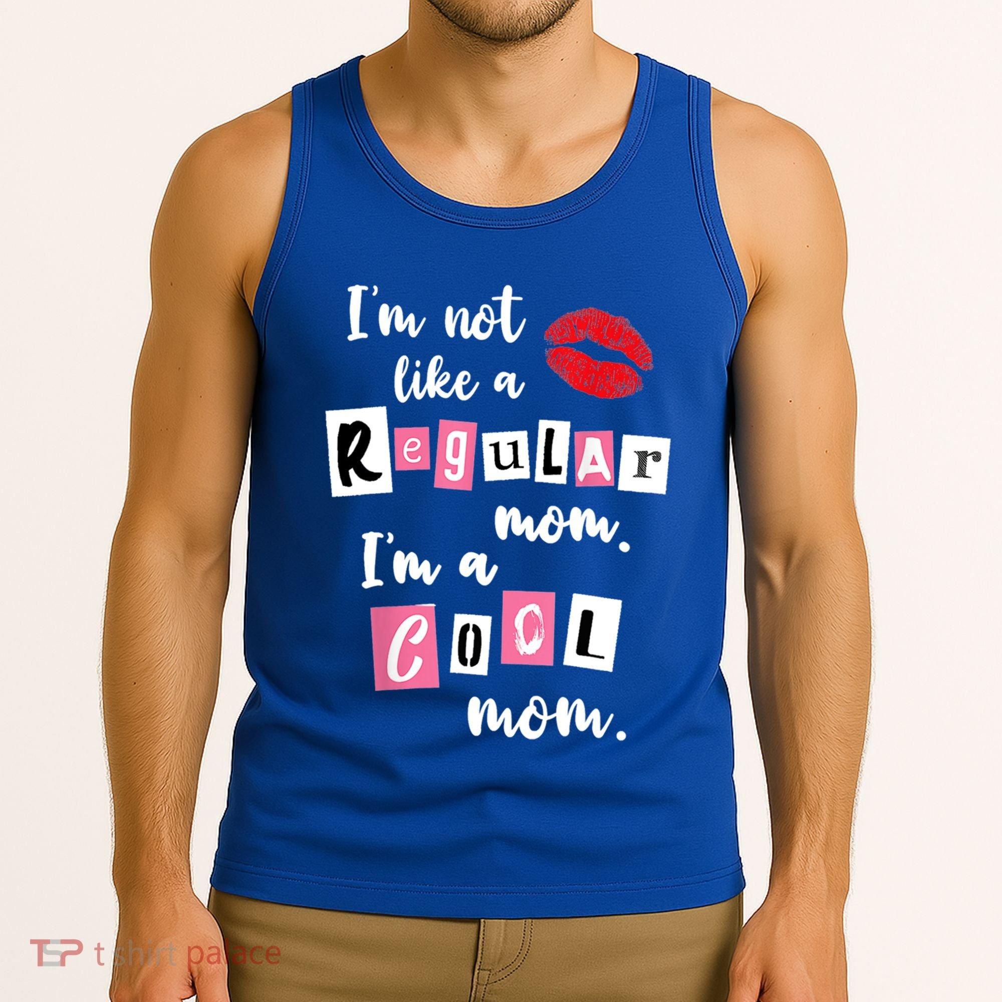 IM Not Like A Regular Mom IM A Cool Mom Cut Cool Mom Funny Gift Tank Top