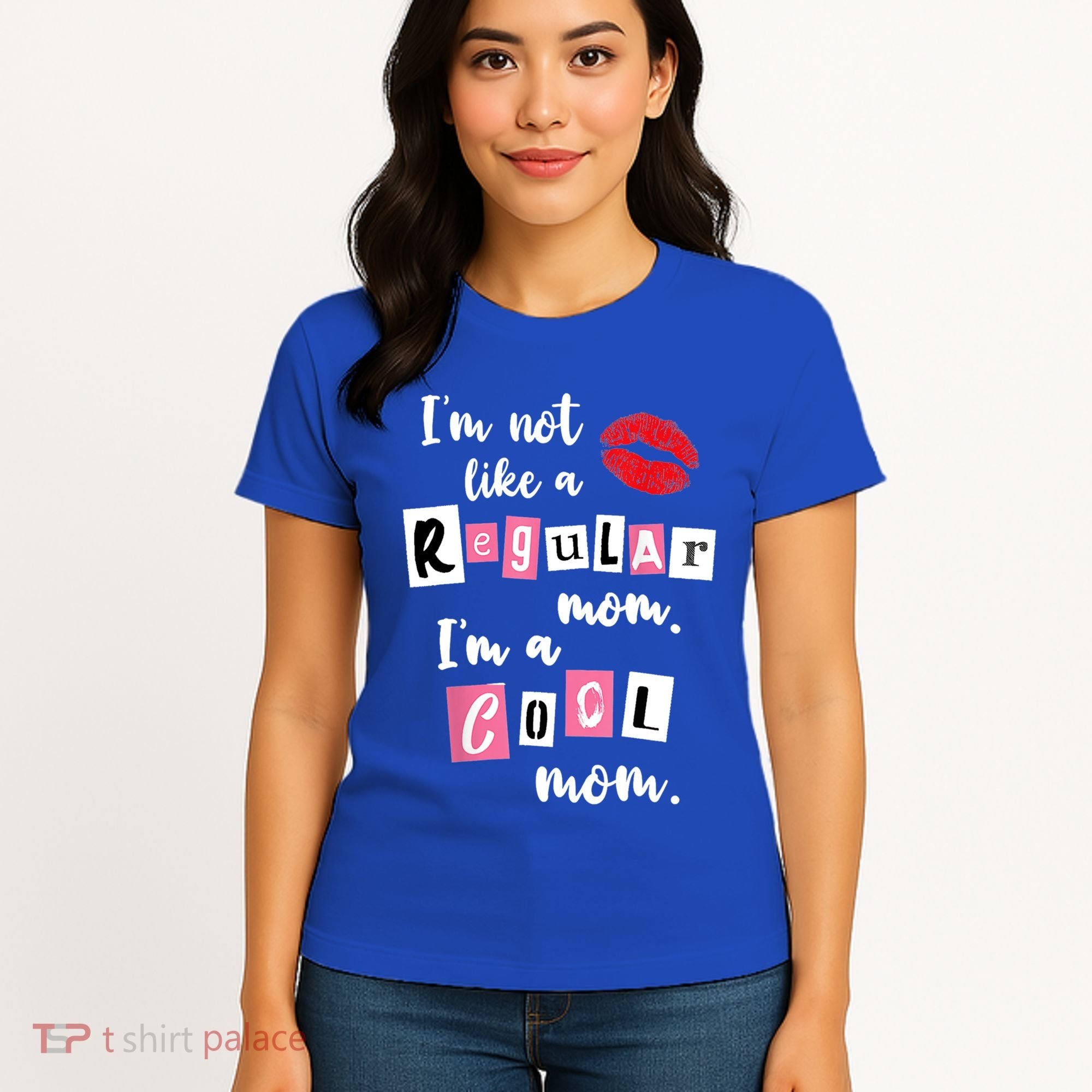 IM Not Like A Regular Mom IM A Cool Mom Cut Cool Mom Funny Gift Women's T-Shirt