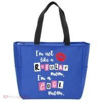 IM Not Like A Regular Mom IM A Cool Mom Cut Cool Mom Funny Gift Tote Bag thumb 0
