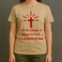 Im No Longer A Slave To Fear I Am A Child Of God T-Shirt thumb 4