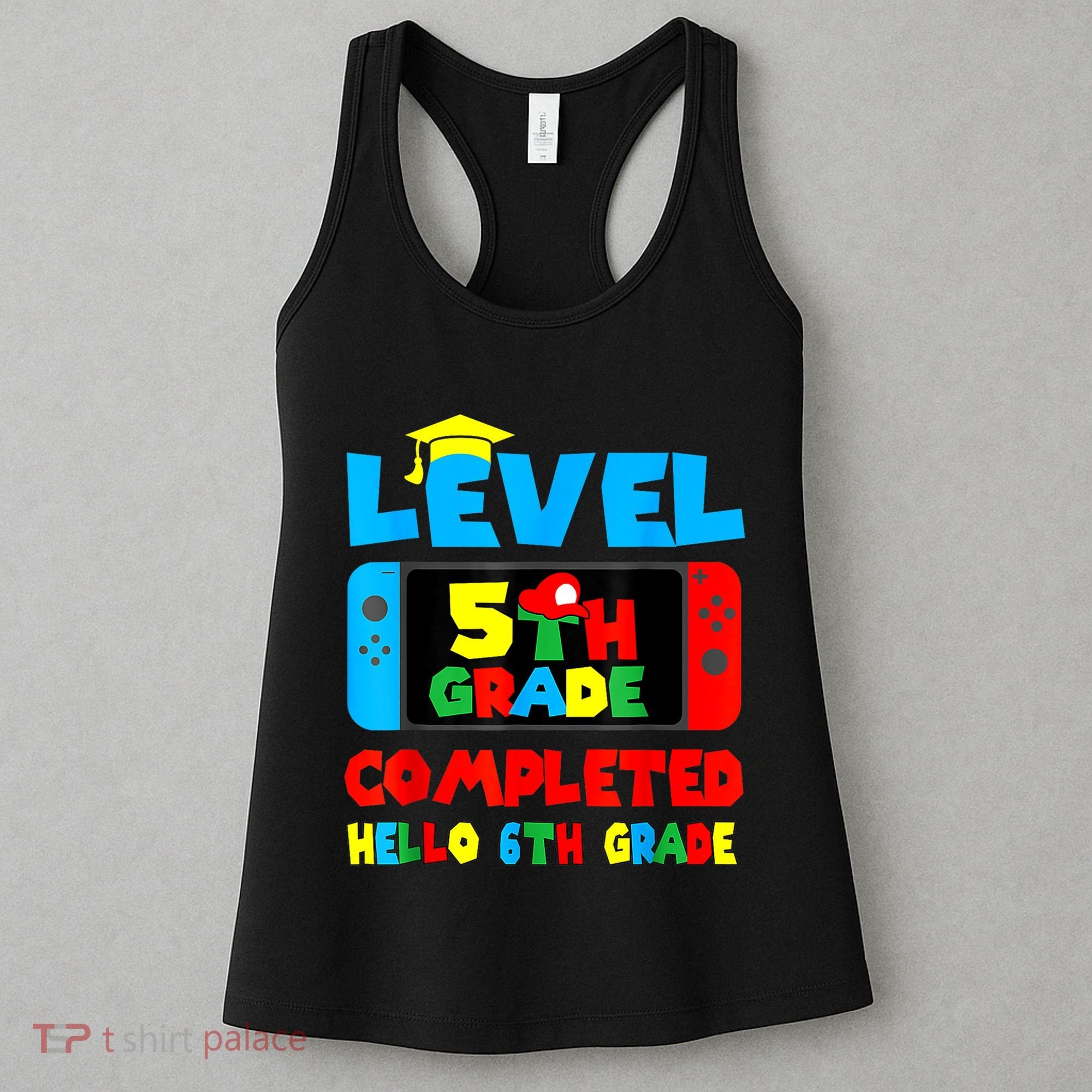 Icu Nurse Level 5th Grade Completed Hello 6th Grade Last Day Of School Gift Women's Tank Top