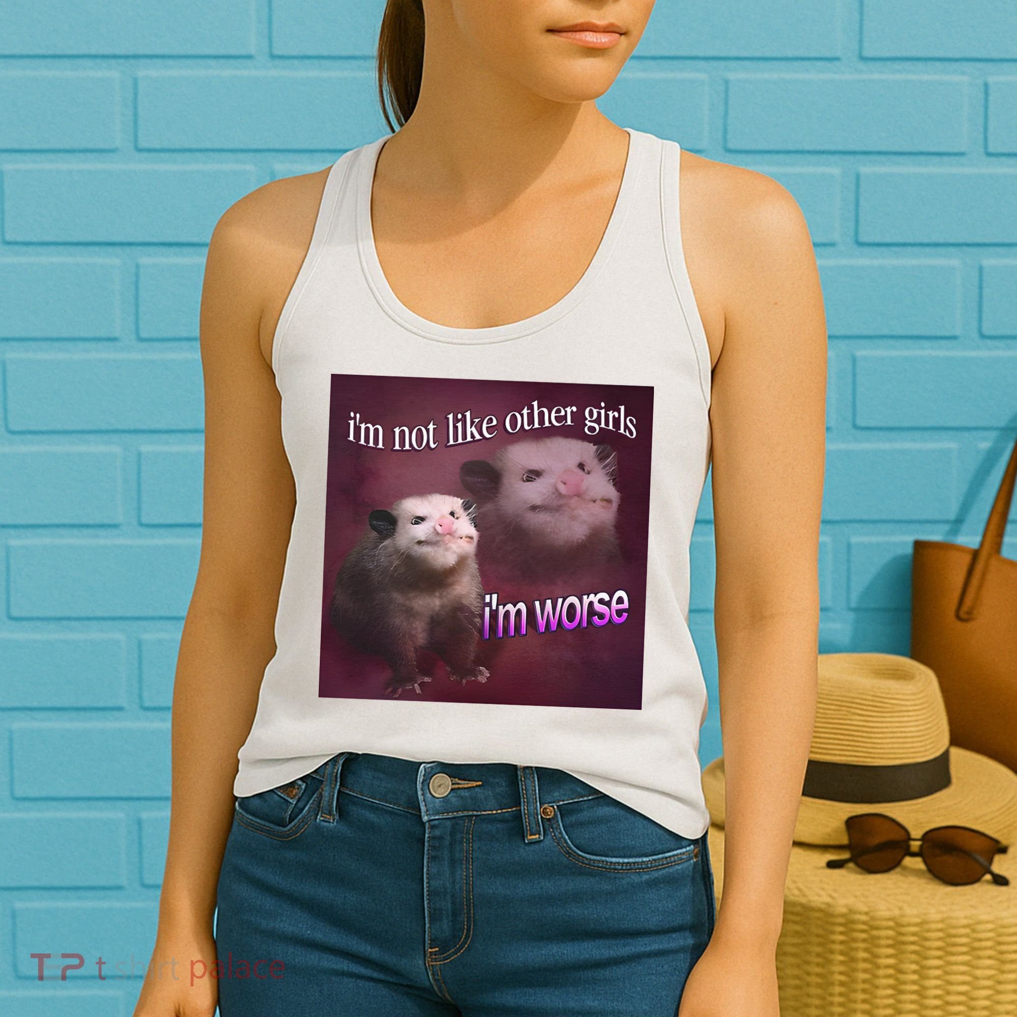 I_m Not Like Other Girls I_m Worse Opossum Women's Tank Top
