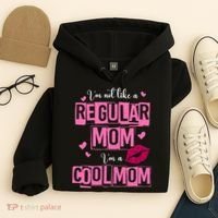 IM Not Like A Regular Mom Funny Mom Hoodie thumb 4