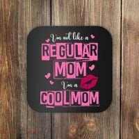 IM Not Like A Regular Mom Funny Mom Coaster thumb 0