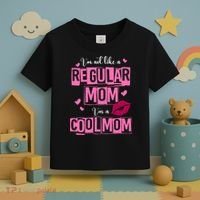 IM Not Like A Regular Mom Funny Mom Toddler T-Shirt thumb 3