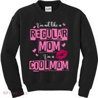 IM Not Like A Regular Mom Funny Mom Kids Sweatshirt thumb 0