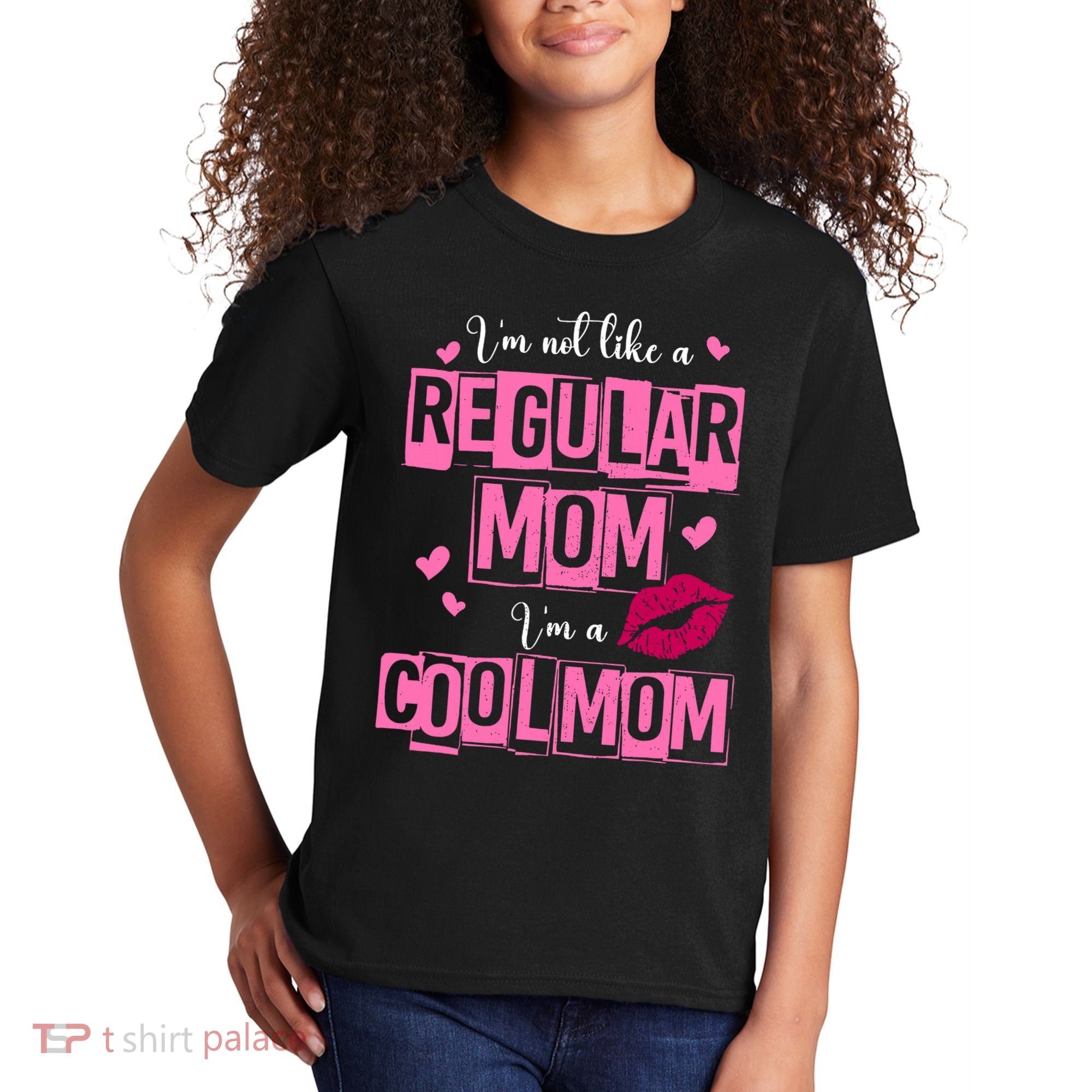 IM Not Like A Regular Mom Funny Mom Kids T-Shirt
