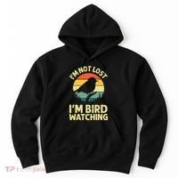 IM Not Lost IM Bird Wat Ching Bird Watcher Birder Hoodie thumb 0