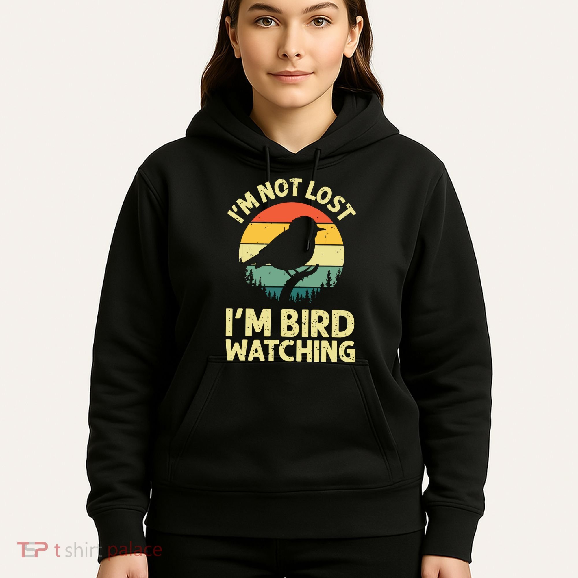IM Not Lost IM Bird Wat Ching Bird Watcher Birder Hoodie
