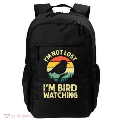 IM Not Lost IM Bird Wat Ching Bird Watcher Birder Backpack