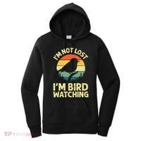 IM Not Lost IM Bird Wat Ching Bird Watcher Birder Women's Hoodie thumb 0