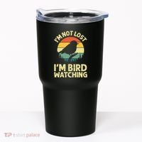 IM Not Lost IM Bird Wat Ching Bird Watcher Birder Tumbler thumb 0