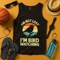 IM Not Lost IM Bird Wat Ching Bird Watcher Birder Tank Top thumb 4