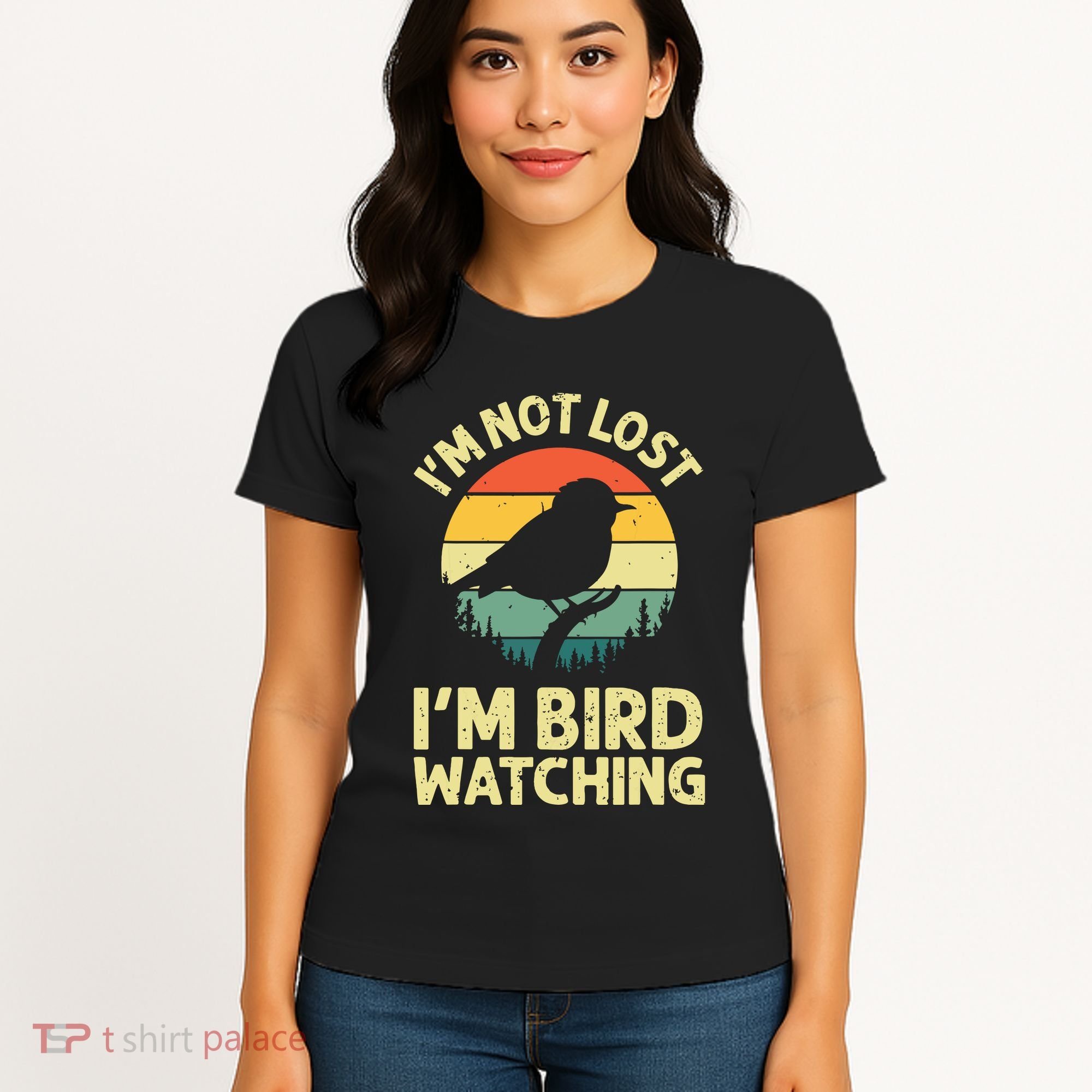 IM Not Lost IM Bird Wat Ching Bird Watcher Birder Women's T-Shirt
