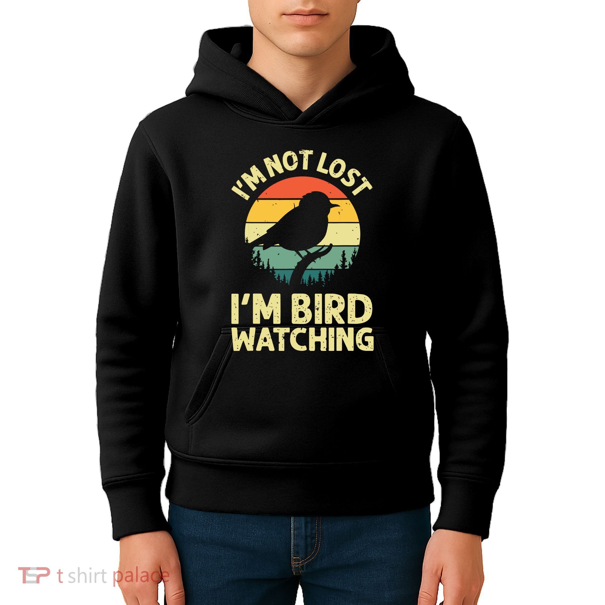 IM Not Lost IM Bird Wat Ching Bird Watcher Birder Kids Hoodie