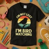 IM Not Lost IM Bird Wat Ching Bird Watcher Birder Kids T-Shirt thumb 3