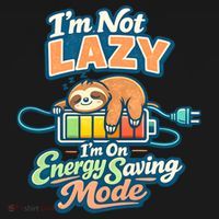 I'm Not Lazy I'm On Energy Saving Mode Funny Sloth Coaster thumb 2