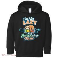 I'm Not Lazy I'm On Energy Saving Mode Funny Sloth Toddler Hoodie thumb 0