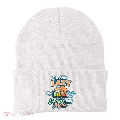 I'm Not Lazy I'm On Energy Saving Mode Funny Sloth Beanie