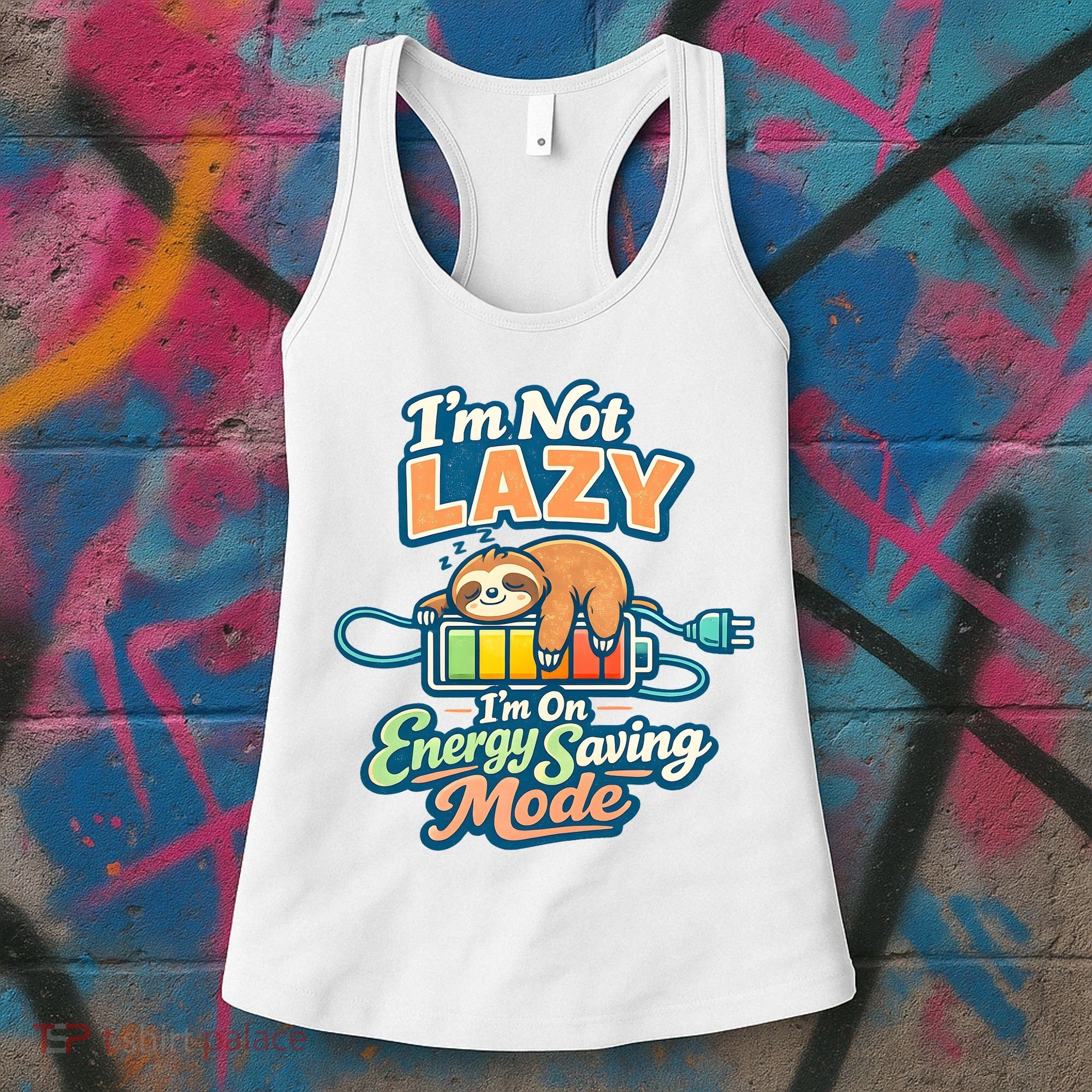 I'm Not Lazy I'm On Energy Saving Mode Funny Sloth Women's Tank Top