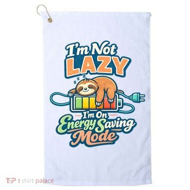 I'm Not Lazy I'm On Energy Saving Mode Funny Sloth Golf Towel