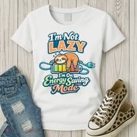 I'm Not Lazy I'm On Energy Saving Mode Funny Sloth Women's T-Shirt thumb 3