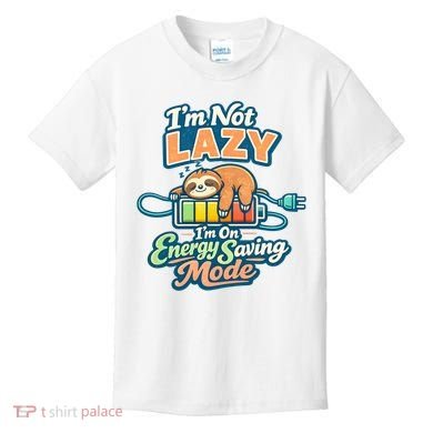 I'm Not Lazy I'm On Energy Saving Mode Funny Sloth Kids T-Shirt