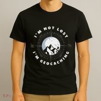 IM Not Lost IM Geocacher Funny Geocacher Geocache T-Shirt thumb 3