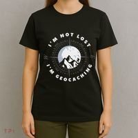 IM Not Lost IM Geocacher Funny Geocacher Geocache T-Shirt thumb 4