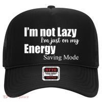 I'm Not Lazy I'm Just On My Energy Saving Mode Hat thumb 0