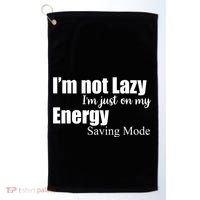 I'm Not Lazy I'm Just On My Energy Saving Mode Golf Towel thumb 0